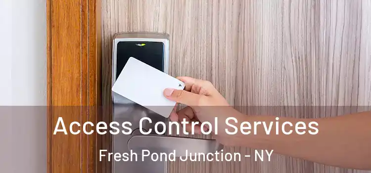  Access Control Services Fresh Pond Junction - NY