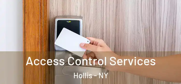 Access Control Services Hollis - NY