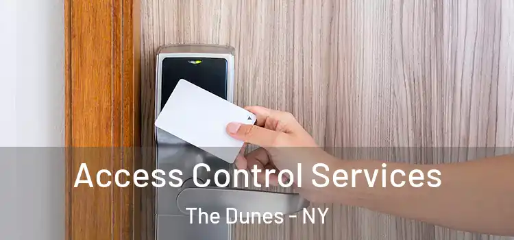 Access Control Services The Dunes - NY