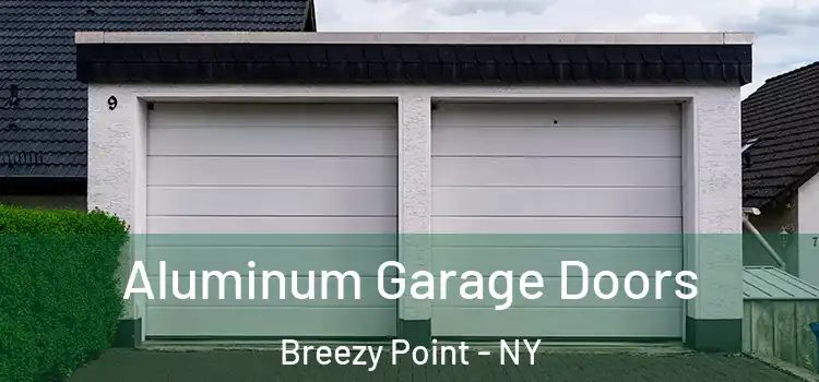  Aluminum Garage Doors Breezy Point - NY