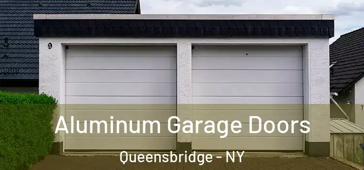  Aluminum Garage Doors Queensbridge - NY