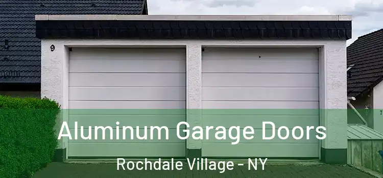  Aluminum Garage Doors Rochdale Village - NY