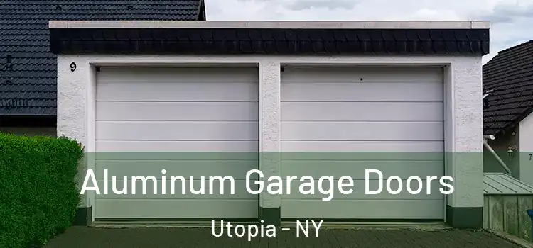  Aluminum Garage Doors Utopia - NY