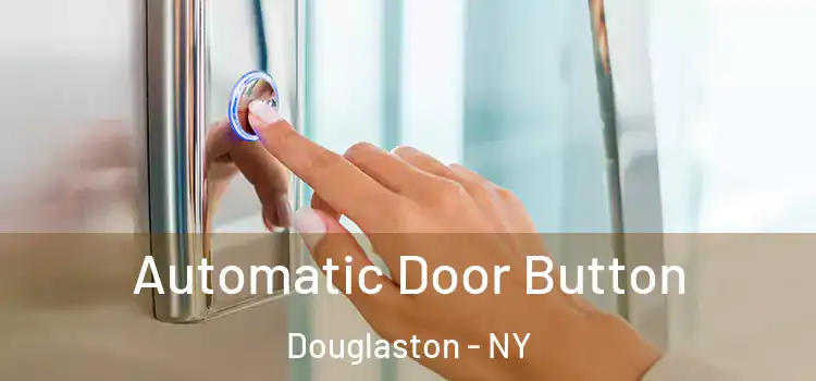 Automatic Door Button Douglaston - NY