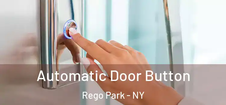  Automatic Door Button Rego Park - NY