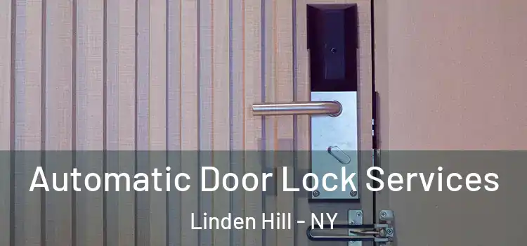 Automatic Door Lock Services Linden Hill - NY