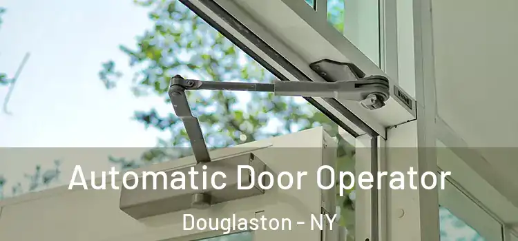 Automatic Door Operator Douglaston - NY