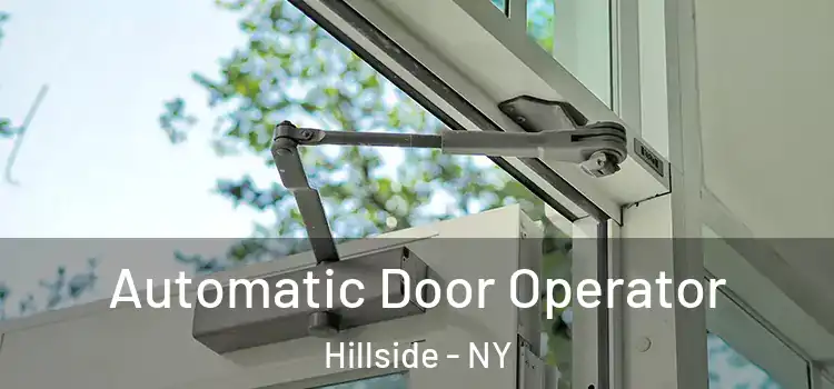Automatic Door Operator Hillside - NY