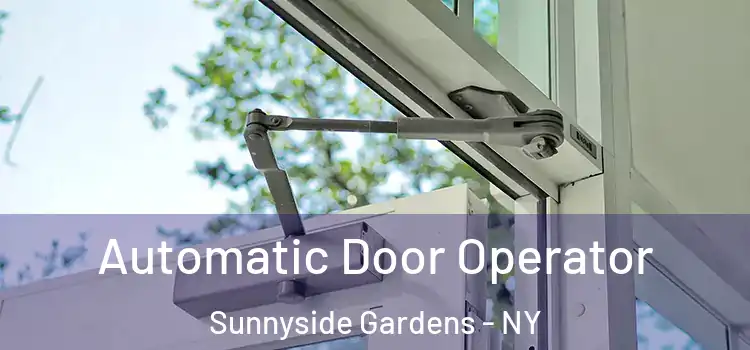 Automatic Door Operator Sunnyside Gardens - NY