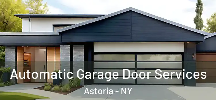  Automatic Garage Door Services Astoria - NY