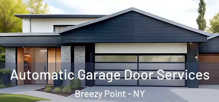  Automatic Garage Door Services Breezy Point - NY
