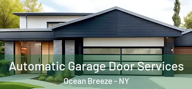  Automatic Garage Door Services Ocean Breeze - NY
