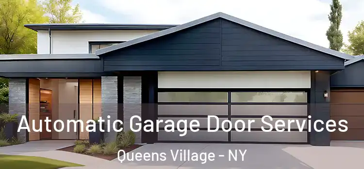  Automatic Garage Door Services Queens Village - NY