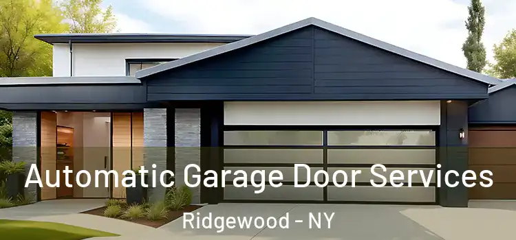  Automatic Garage Door Services Ridgewood - NY