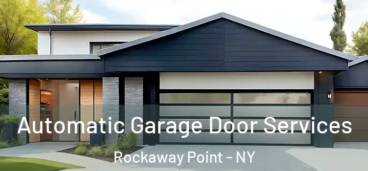  Automatic Garage Door Services Rockaway Point - NY