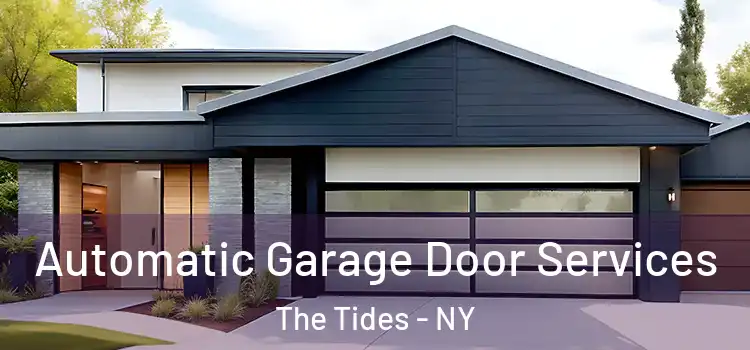  Automatic Garage Door Services The Tides - NY