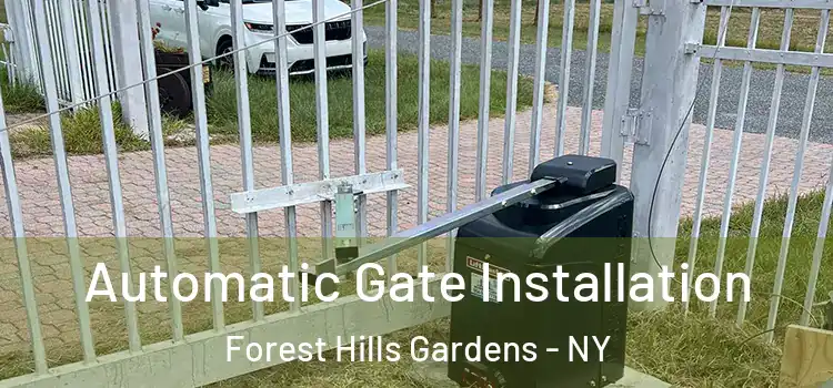 Automatic Gate Installation Forest Hills Gardens - NY