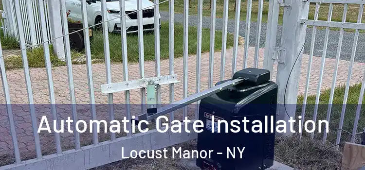 Automatic Gate Installation Locust Manor - NY