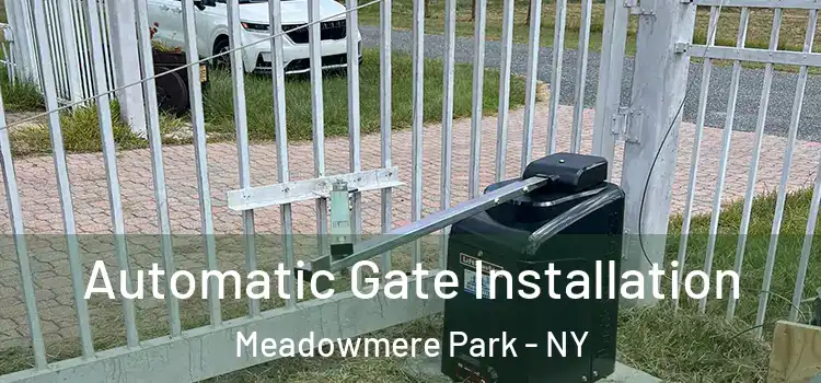 Automatic Gate Installation Meadowmere Park - NY