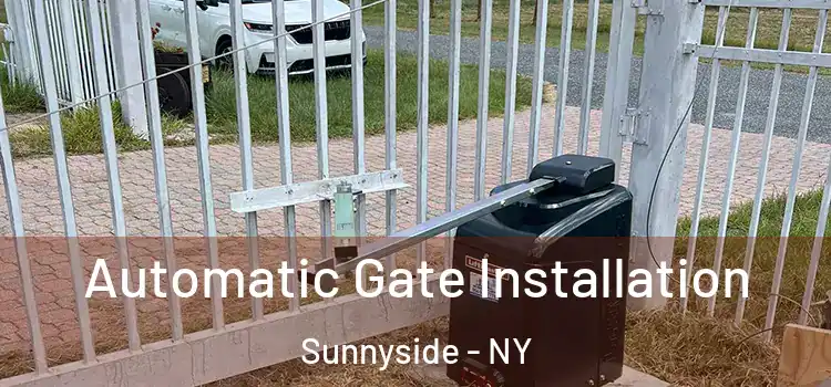 Automatic Gate Installation Sunnyside - NY