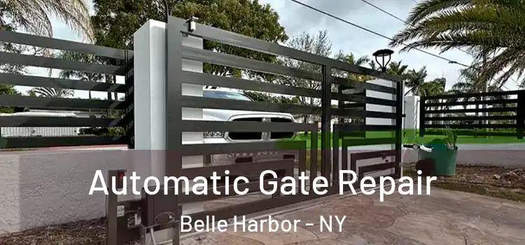 Automatic Gate Repair Belle Harbor - NY