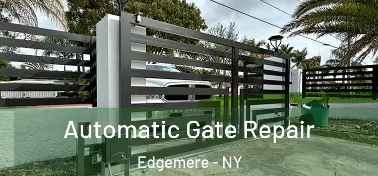  Automatic Gate Repair Edgemere - NY