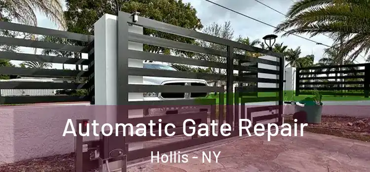 Automatic Gate Repair Hollis - NY