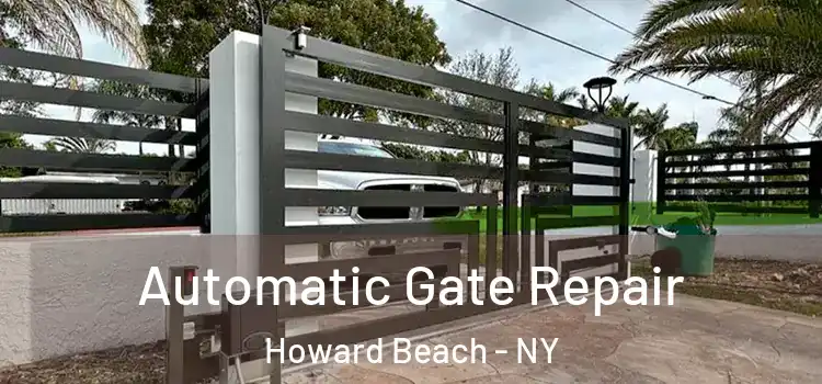 Automatic Gate Repair Howard Beach - NY