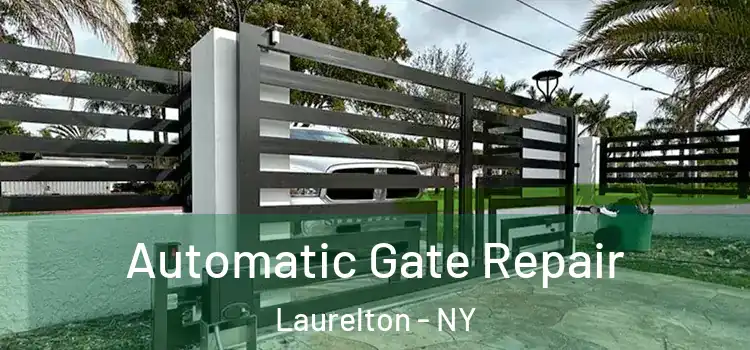 Automatic Gate Repair Laurelton - NY