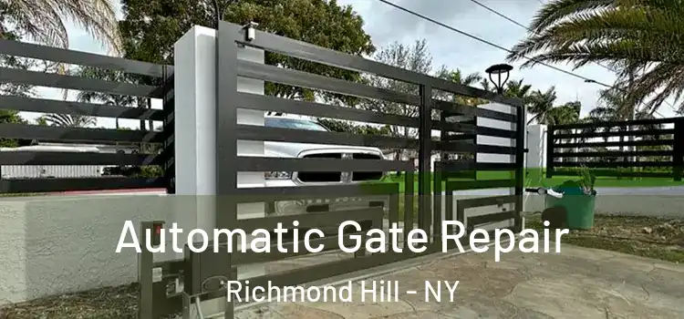 Automatic Gate Repair Richmond Hill - NY