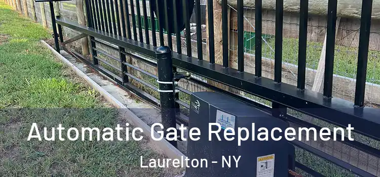 Automatic Gate Replacement Laurelton - NY