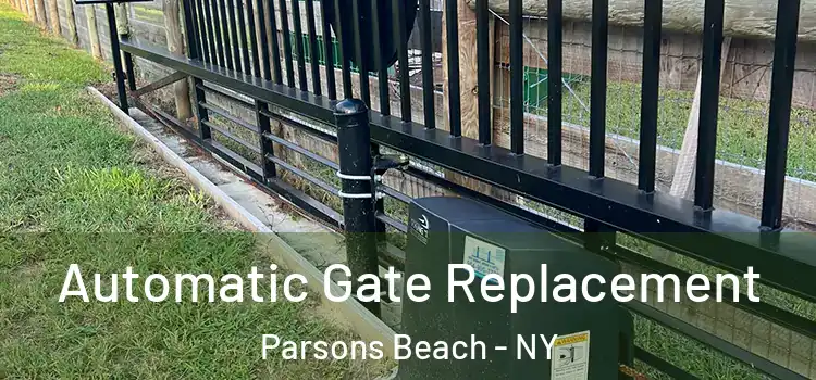 Automatic Gate Replacement Parsons Beach - NY