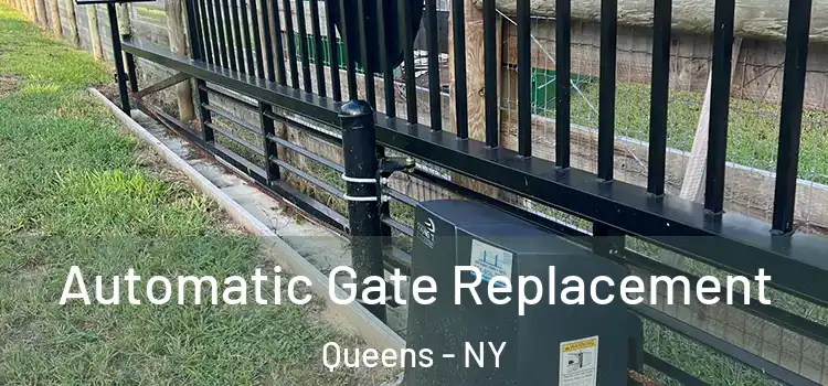  Automatic Gate Replacement Queens - NY