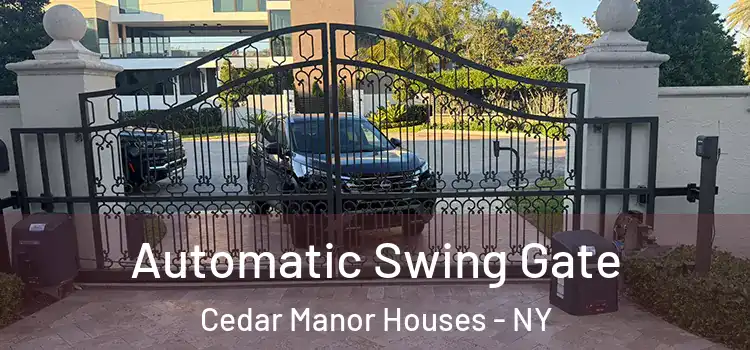 Automatic Swing Gate Cedar Manor Houses - NY