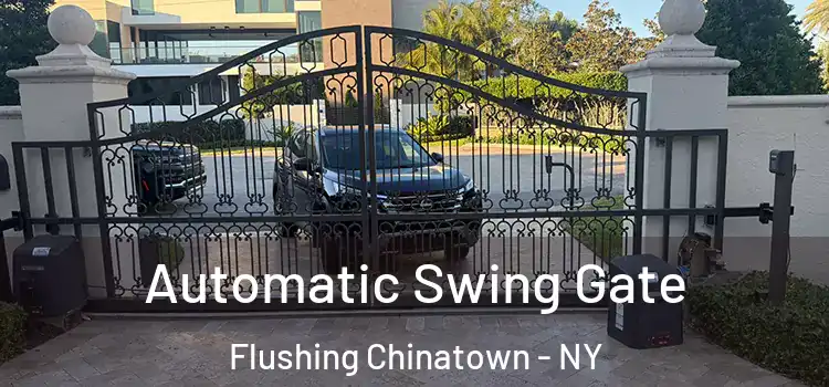 Automatic Swing Gate Flushing Chinatown - NY