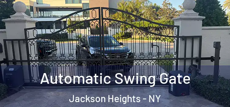 Automatic Swing Gate Jackson Heights - NY