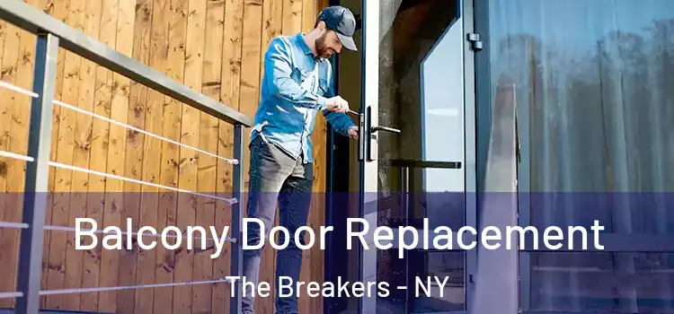  Balcony Door Replacement The Breakers - NY