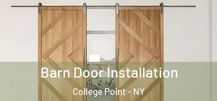 Barn Door Installation College Point - NY