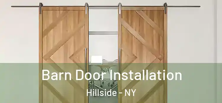  Barn Door Installation Hillside - NY