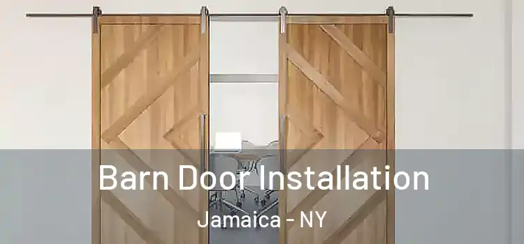 Barn Door Installation Jamaica - NY