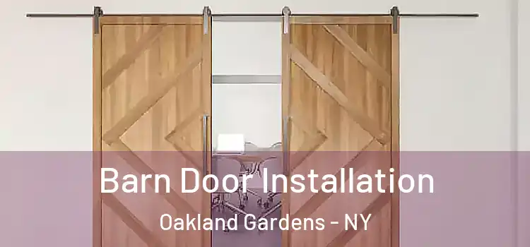  Barn Door Installation Oakland Gardens - NY