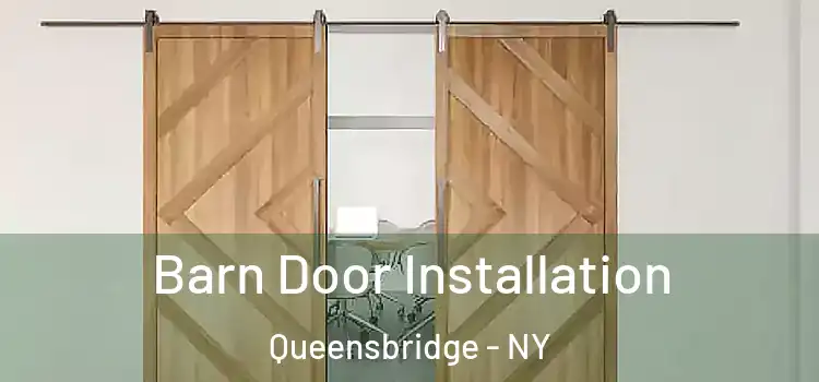 Barn Door Installation Queensbridge - NY