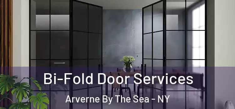  Bi-Fold Door Services Arverne By The Sea - NY