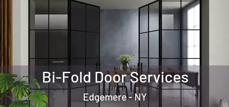 Bi-Fold Door Services Edgemere - NY