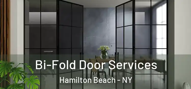 Bi-Fold Door Services Hamilton Beach - NY