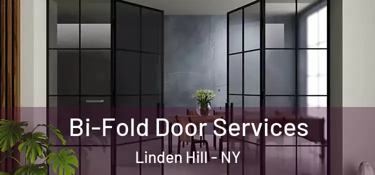 Bi-Fold Door Services Linden Hill - NY