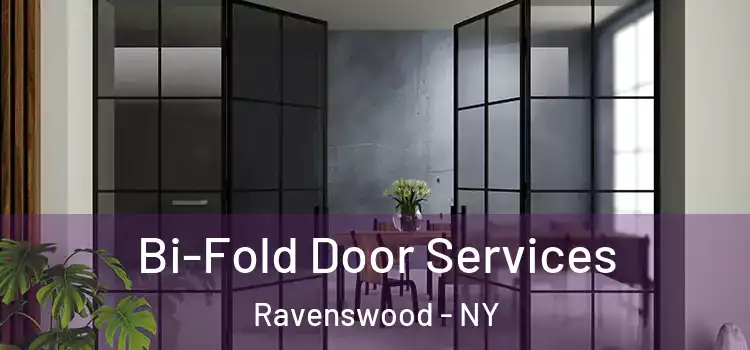 Bi-Fold Door Services Ravenswood - NY