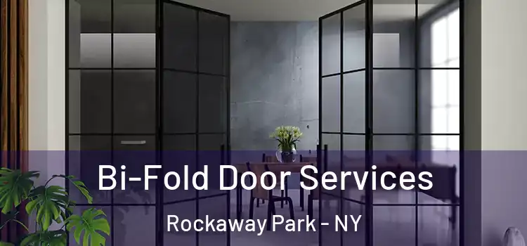 Bi-Fold Door Services Rockaway Park - NY
