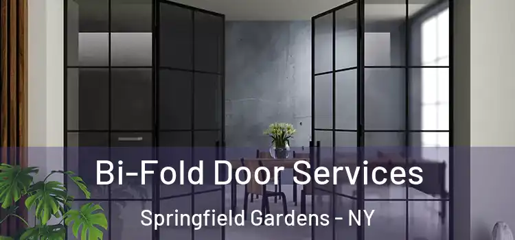 Bi-Fold Door Services Springfield Gardens - NY
