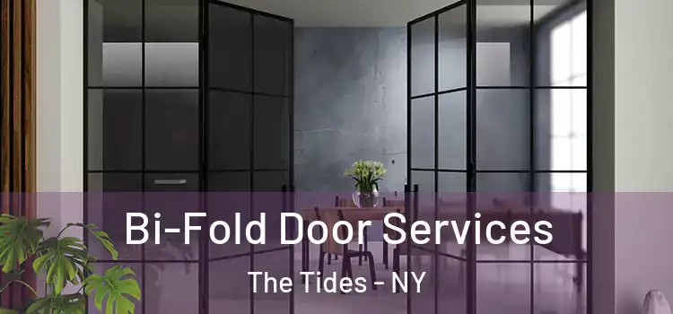Bi-Fold Door Services The Tides - NY